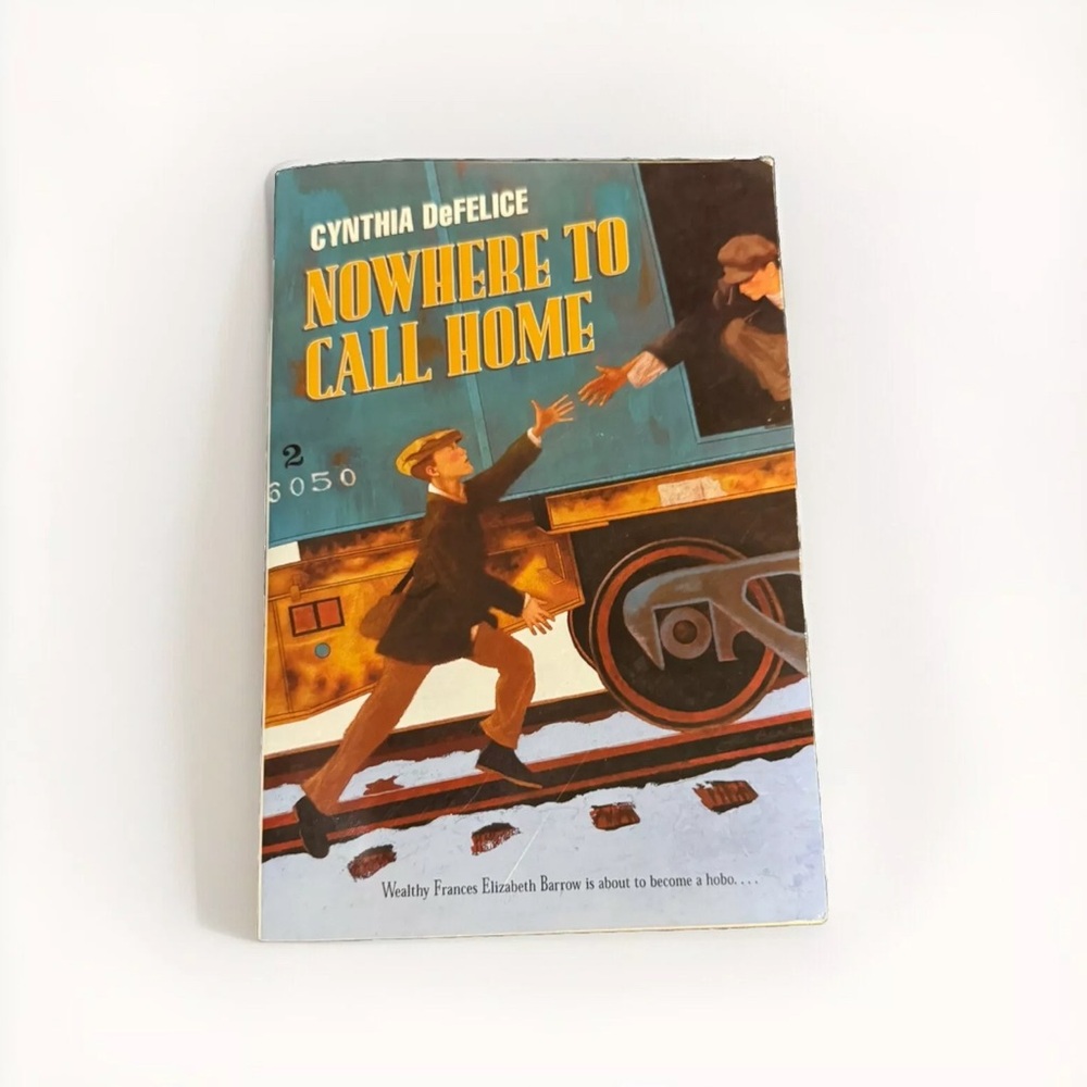 Nowhere To Call Home - Cynthia DeFelice - Paperback, 200 pg - Fiction/Drama